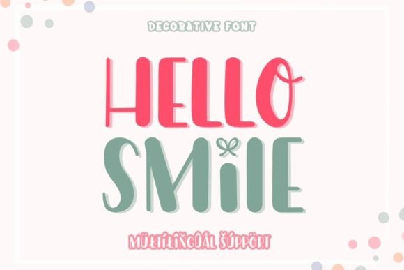 Hello Smile: A Festive Font for Creative Designers